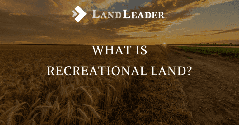 Graphic displaying blog title of What Is Recreational Land