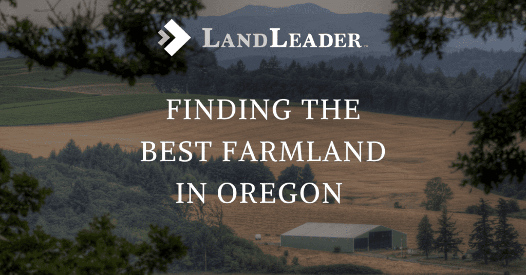 Graphic displaying the blog title of Finding the best farmland in oregon