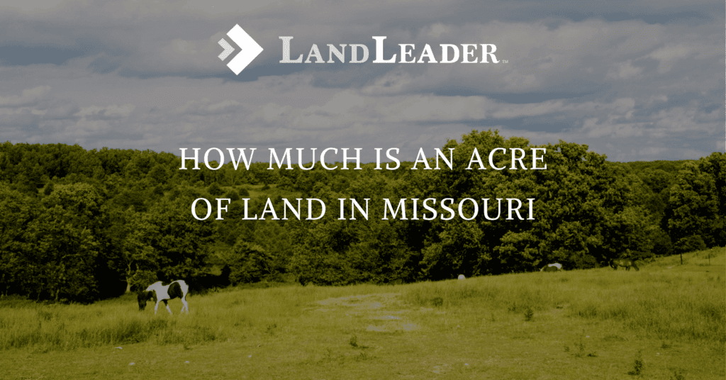 how much is an acre of land in missouri